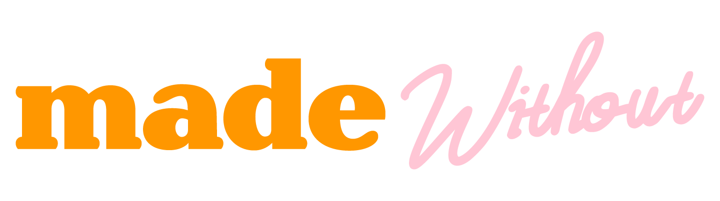 Made Without